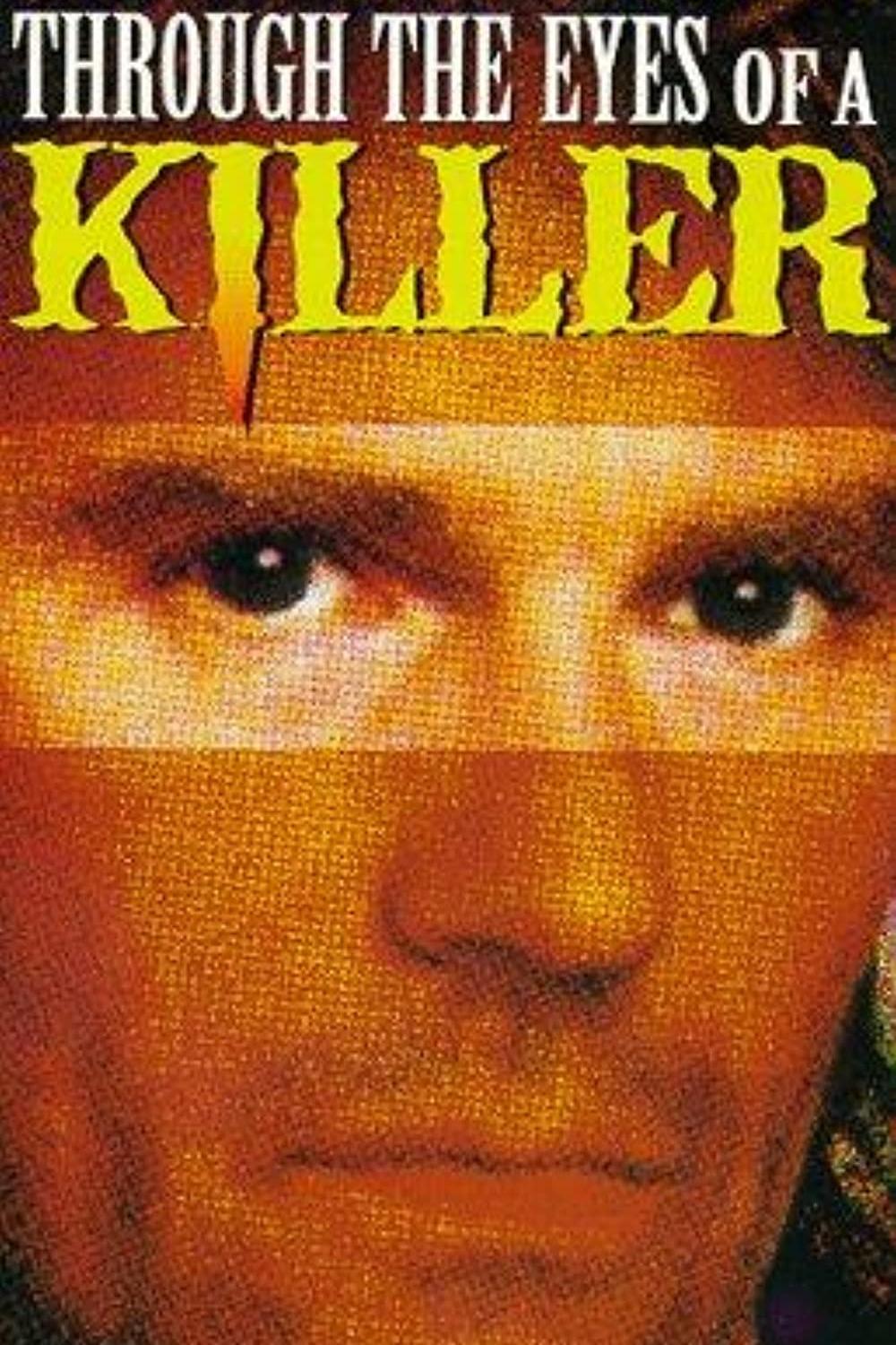 Постер Through the Eyes of a Killer